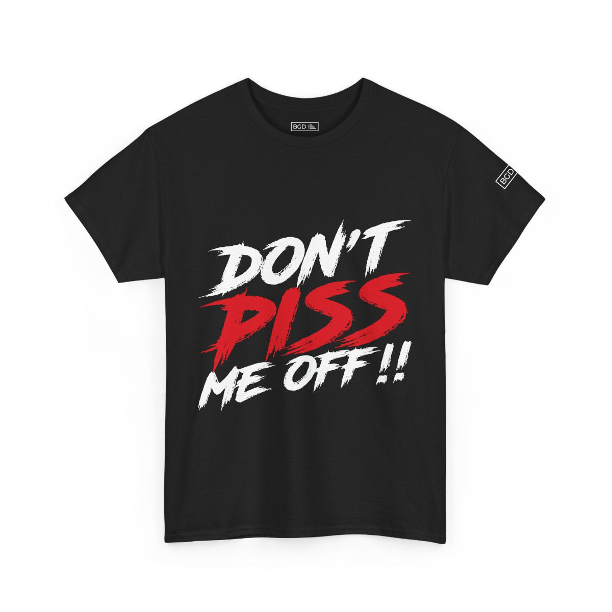 Alternate front angle of black Don't Piss Me Off graphic tee