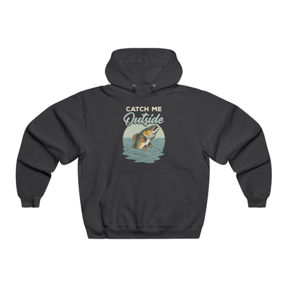 Catch Me Outside Funny Fishing Hoodie | Men's Big & Tall Hoodie | S-5X